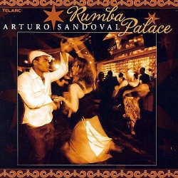  Arturo Sandoval ‎– Rumba Palace 